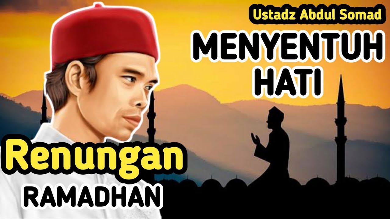 MENYENTUH HATI!! Renungan Ramadhan