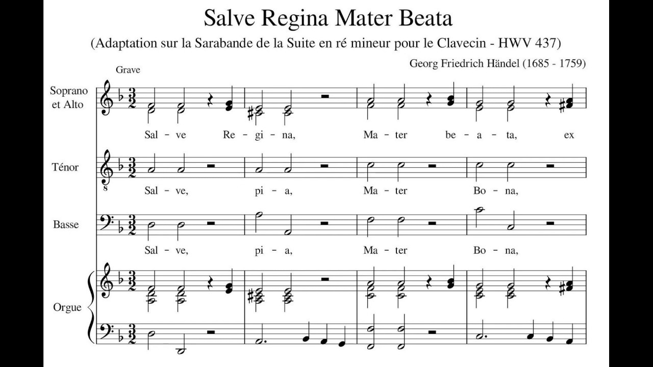 Händel, G. F. (1685 -1759) Salve Regina (adaptation sur la Sarabande de la Suite en ré mineur)