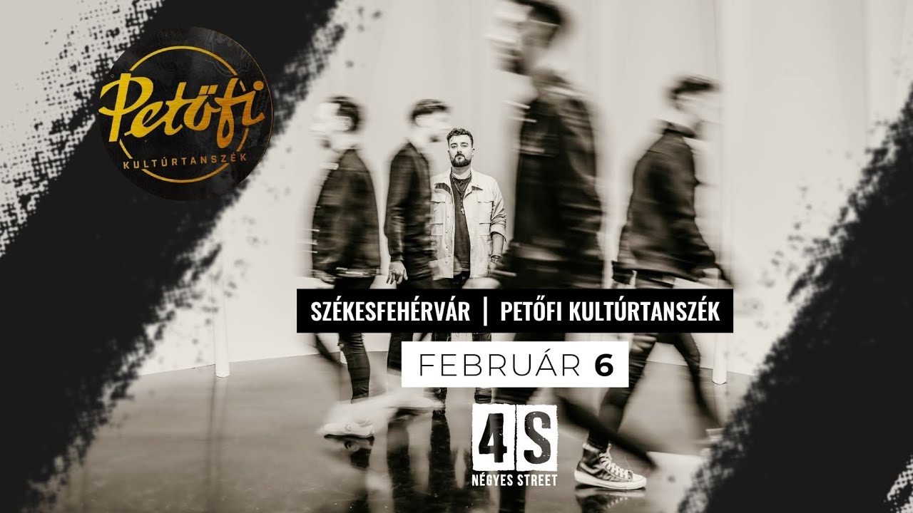 4S STREET - PETŐFI KULTÚRTANSZÉK, SZÉKESFEHÉRVÁR. TELJES KONCERT. 4K.  26.02.06.