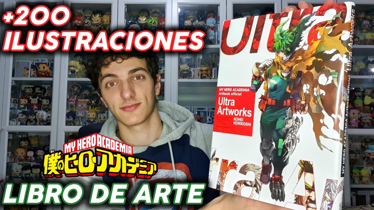 NECESITAS ESTE ARTBOOK de MY HERO ACADEMIA YA! UNBOXING My Hero Academia: Ultra Artworks