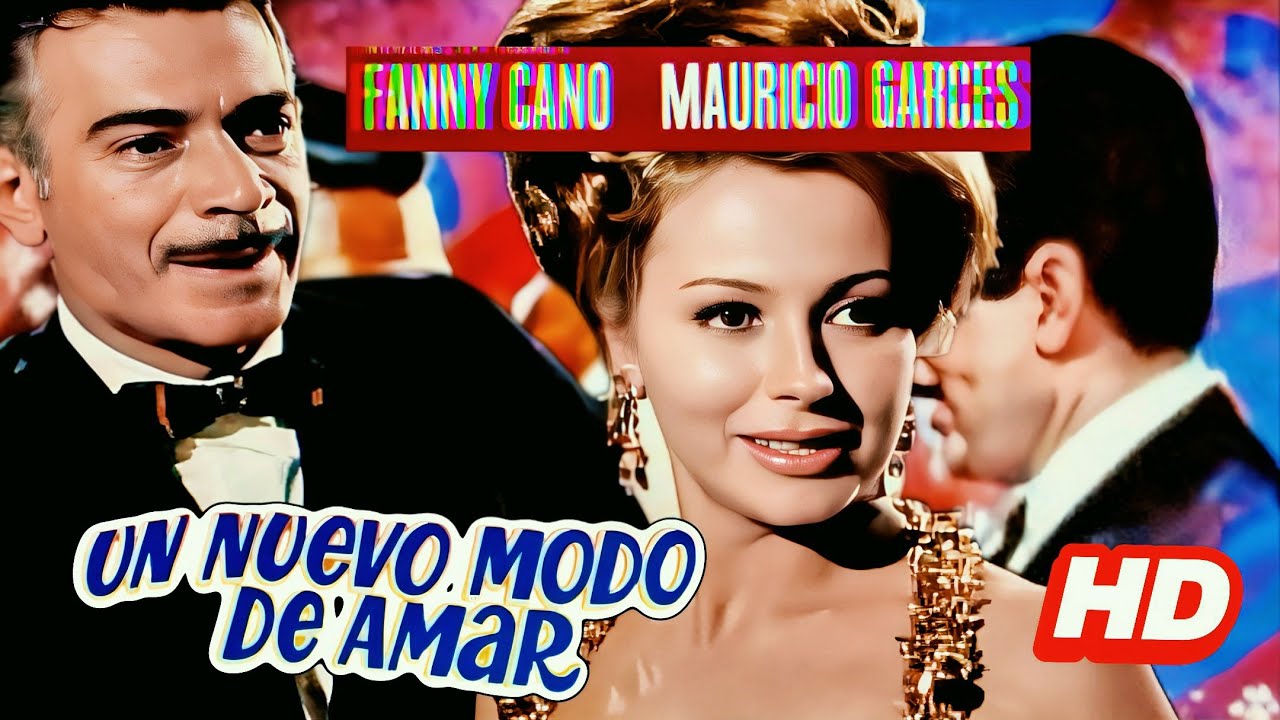 Fanny Cano y Mauricio Garcés en UN NUEVO MODO DE AMAR (1968) HD | Película Completa