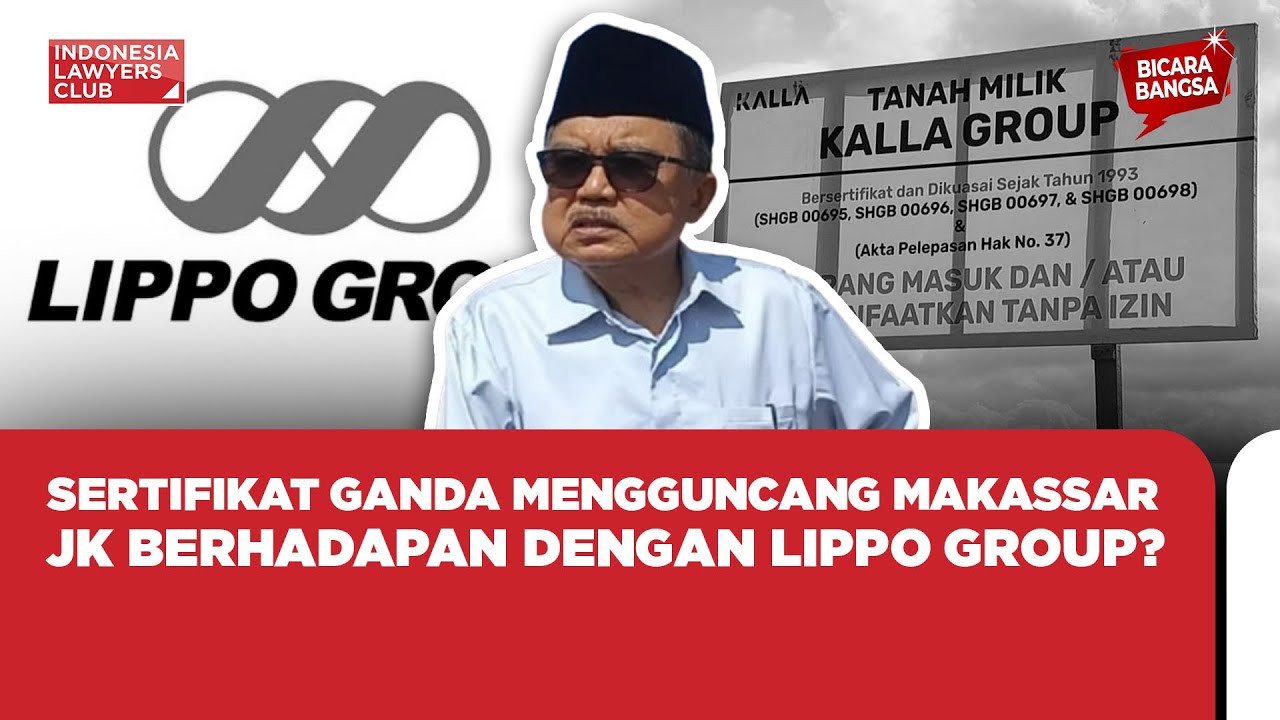 SERTIFIKAT GANDA MENGGUNCANG MAKASSAR JK BERHADAPAN DENGAN LIPPO GROUP?