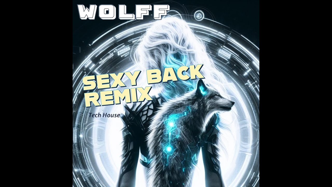 Justin Timberlake - Sexy Back (WOLFF Bootleg) TECH HOUSE - DUVIDO FICAR PARADO!