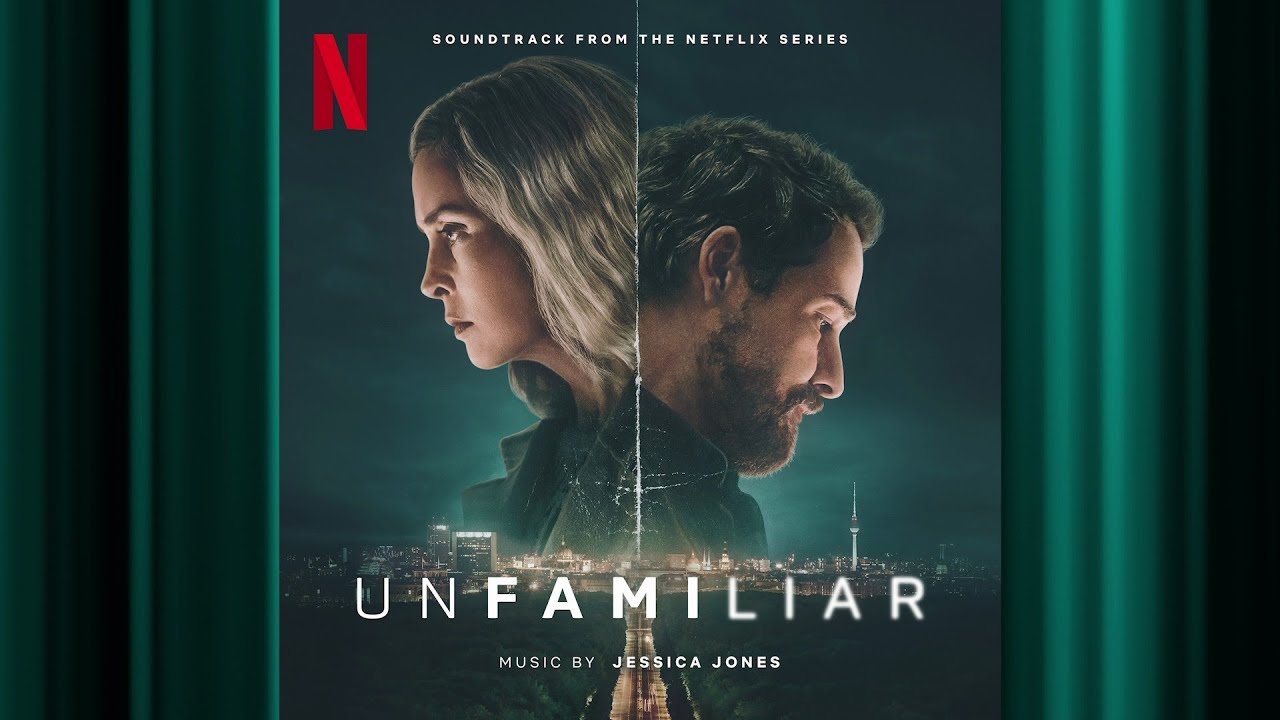 Fingerprints | Unfamiliar | Official Soundtrack | Netflix