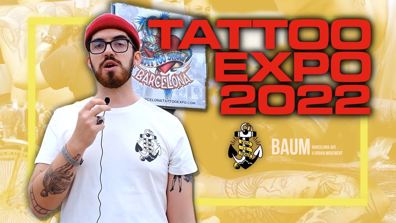 BAUM FEST |  TATTOO EXPO BARCELONA 2022