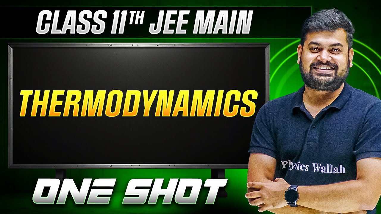 MANZIL Comeback: THERMODYNAMICS in 1 Shot | All Concepts + PYQs | JEE Main