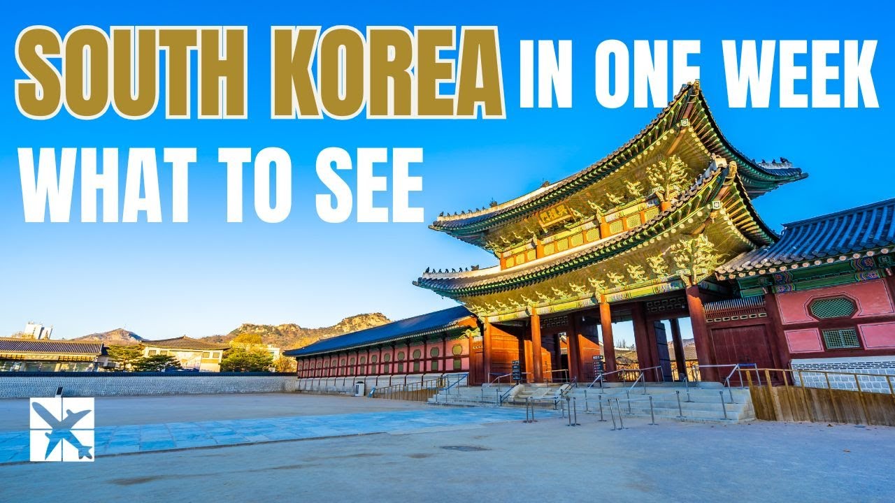 What to Do in South Korea in 7 Days: Honest Travel Plan
