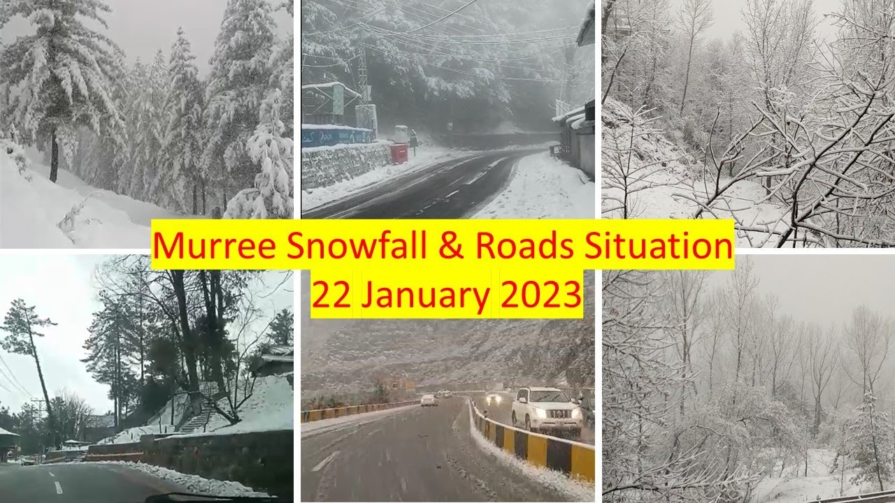 Murree Snowfall & Roads Situation 22 January 2023