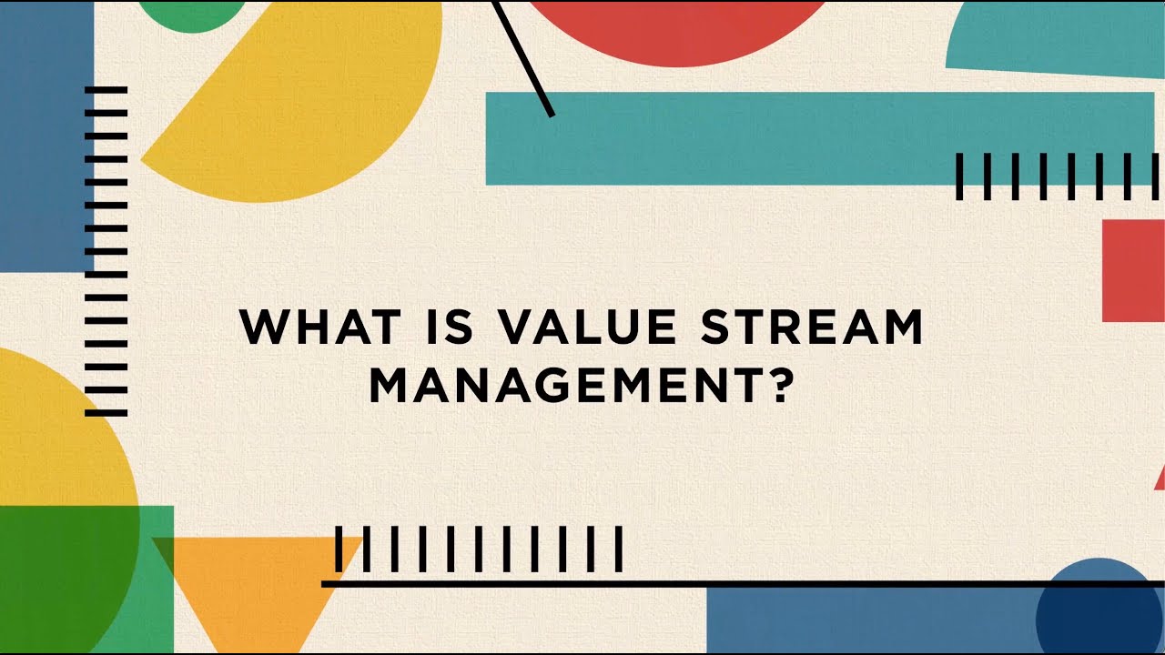 Back to Basics VSM  | What is Value Stream Management?