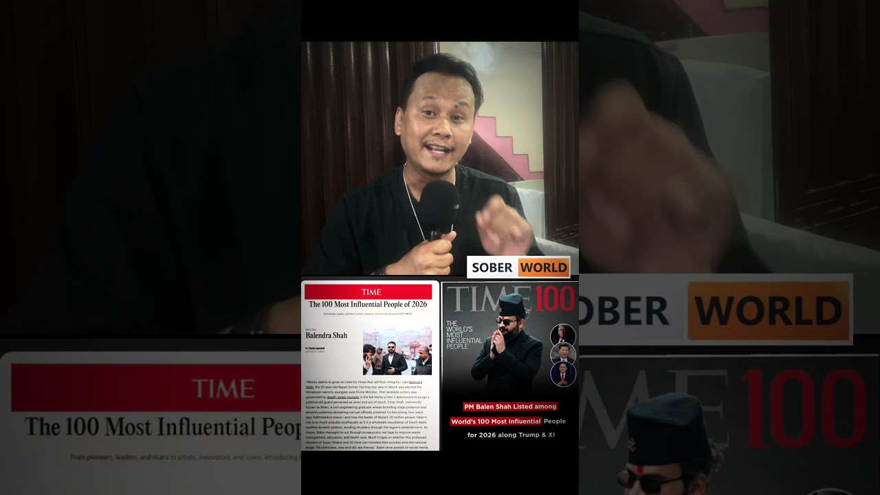 Time 100 Influential People PRIME MINISTER Balen Shah #soberworld #sobernews #pasangyonzonlama