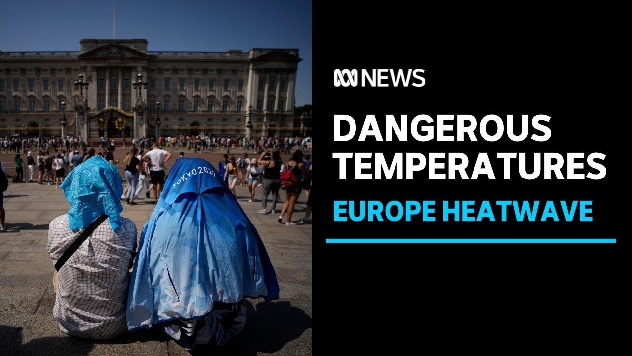 Britain braces for record temperatures as heatwave ripples across Europe | ABC News