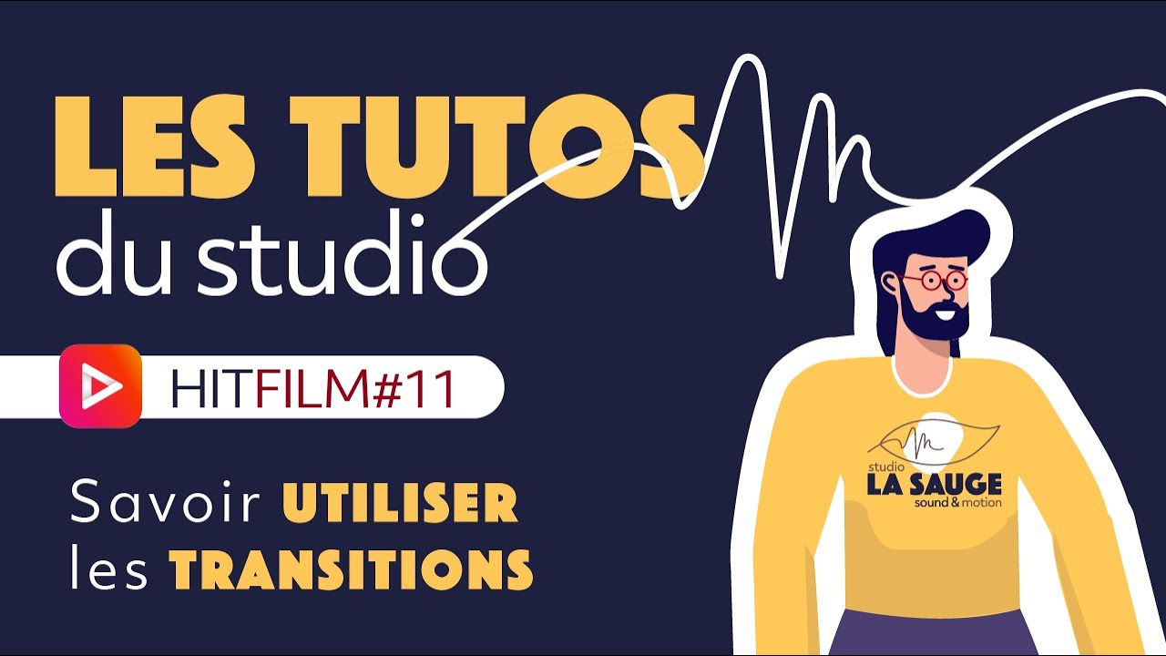 Hitfilm#11 - Savoir UTILISER les TRANSITIONS sur Hitfilm