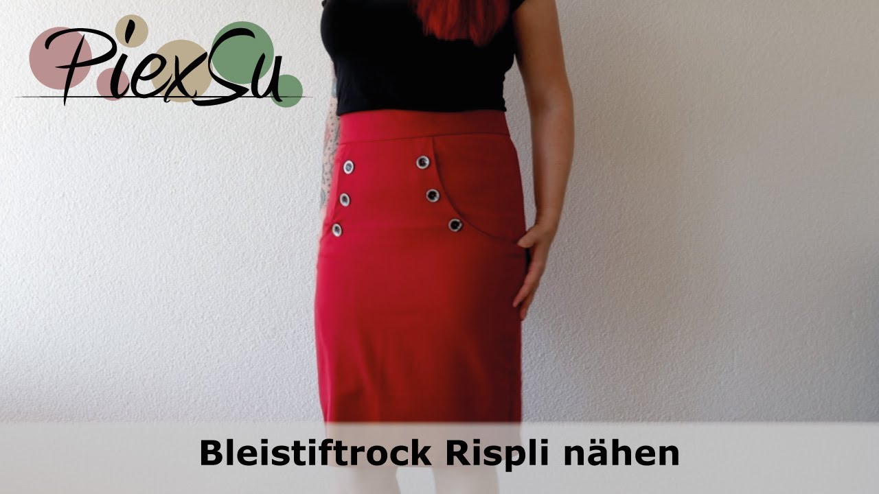 Videon&auml;hanleitung - Schnittmuster PiexSu Rispli - Bleistiftrock n&auml;hen