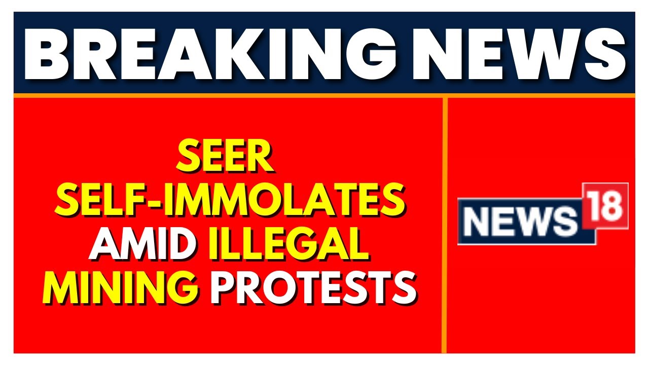 Illegal Mining Protest: Seer Self Immolates | Rajasthan News | Breaking News | English News | News18