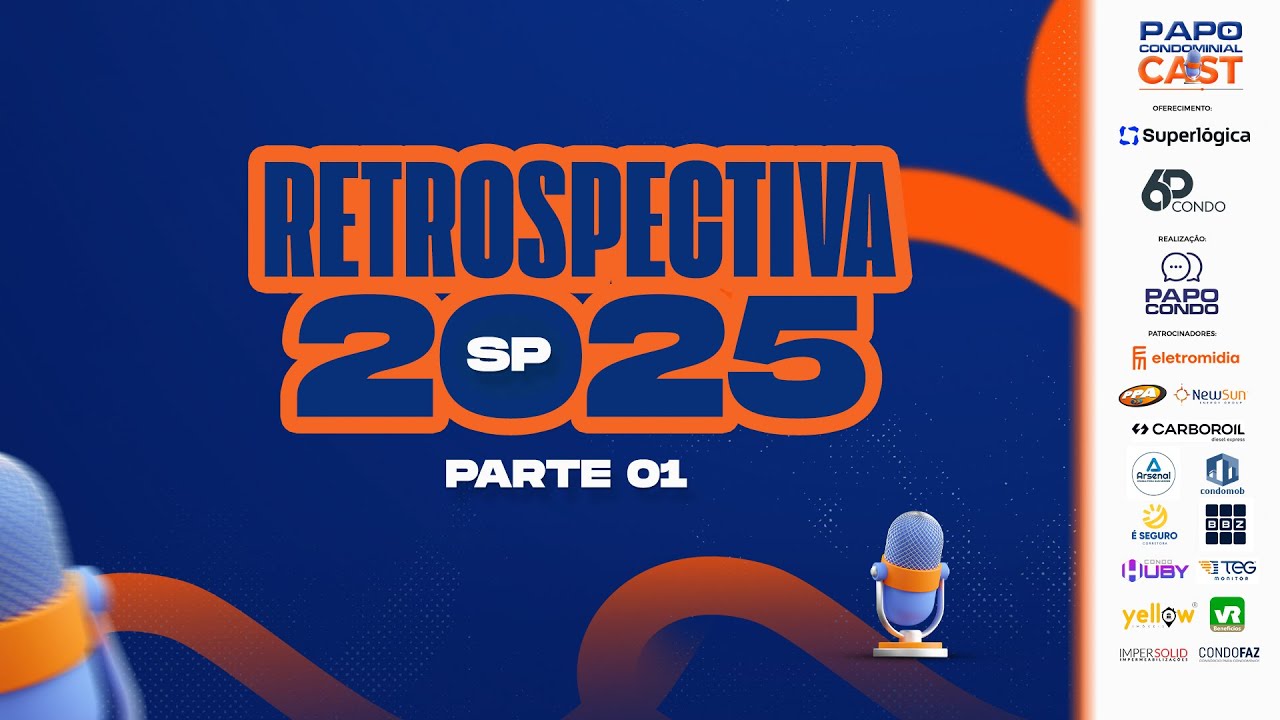 Retrospectiva 2025 | Parte 01 | Papo Condominial Cast SP