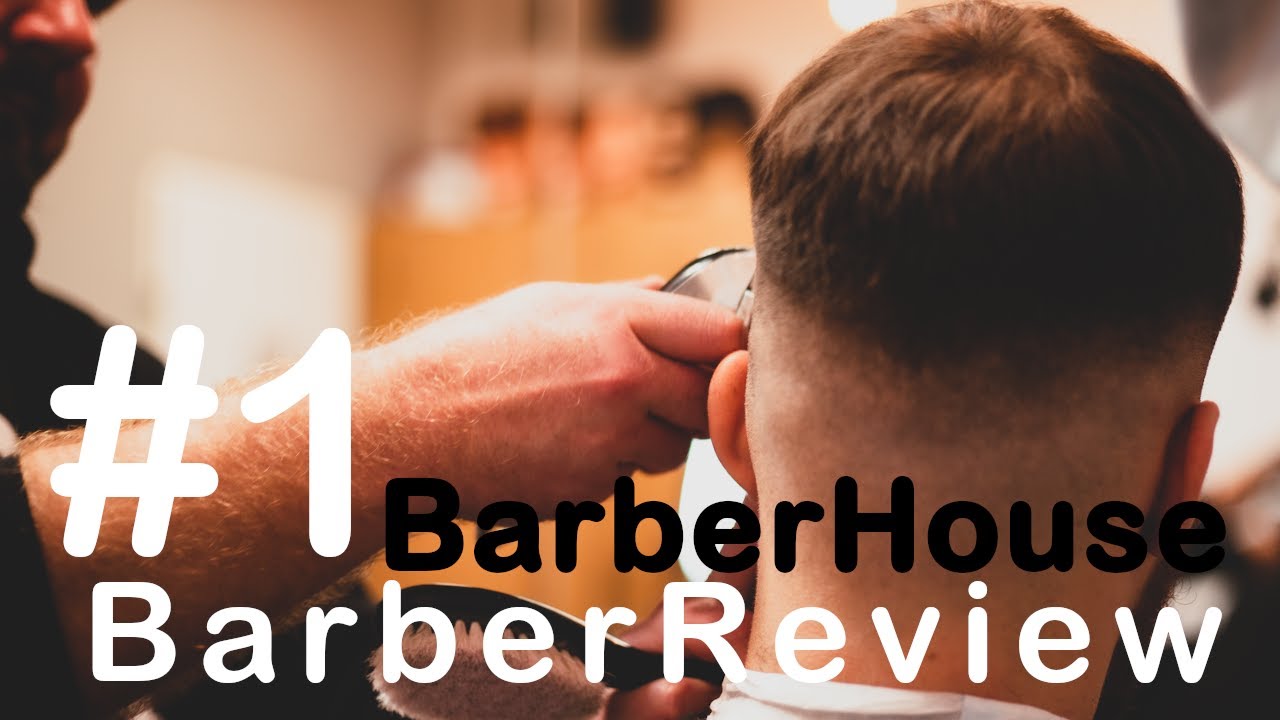 BarberReview #1 BarberHouse