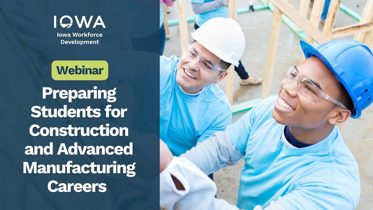 Preparing Students for Careers in Construction and Advanced Manufacturing