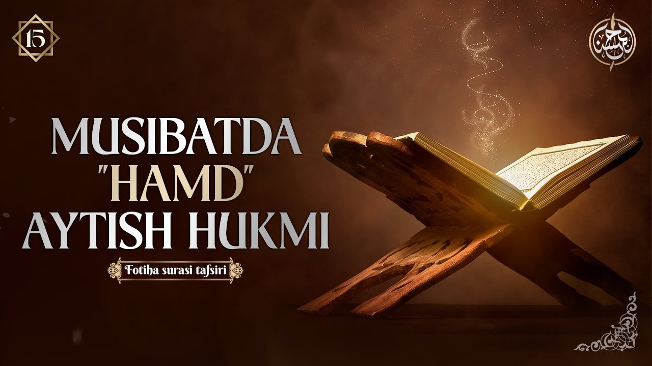 15-dars | Musibatda 