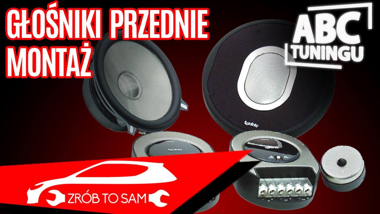 Jak zamontować przednie głośniki samochodowe Car audio od podstaw cz. 3 [ABC Tuningu #11]
