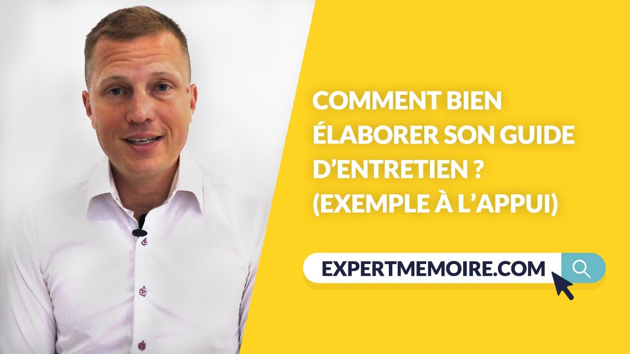 Comment réussir son guide d’entretien ? Exemple à l’appui