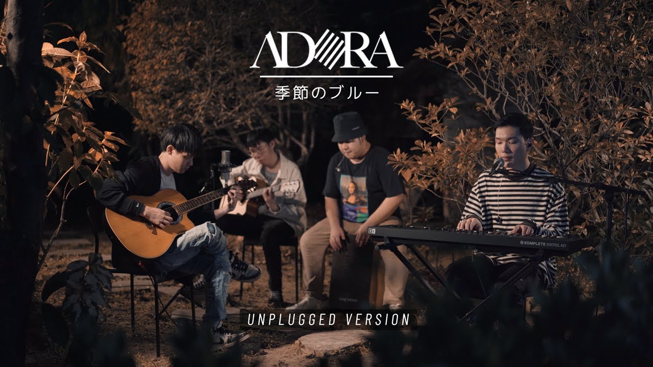 ADORA - 季節のブルー | Kisetsu no Blue (Unplugged Version)「Official Live Video」