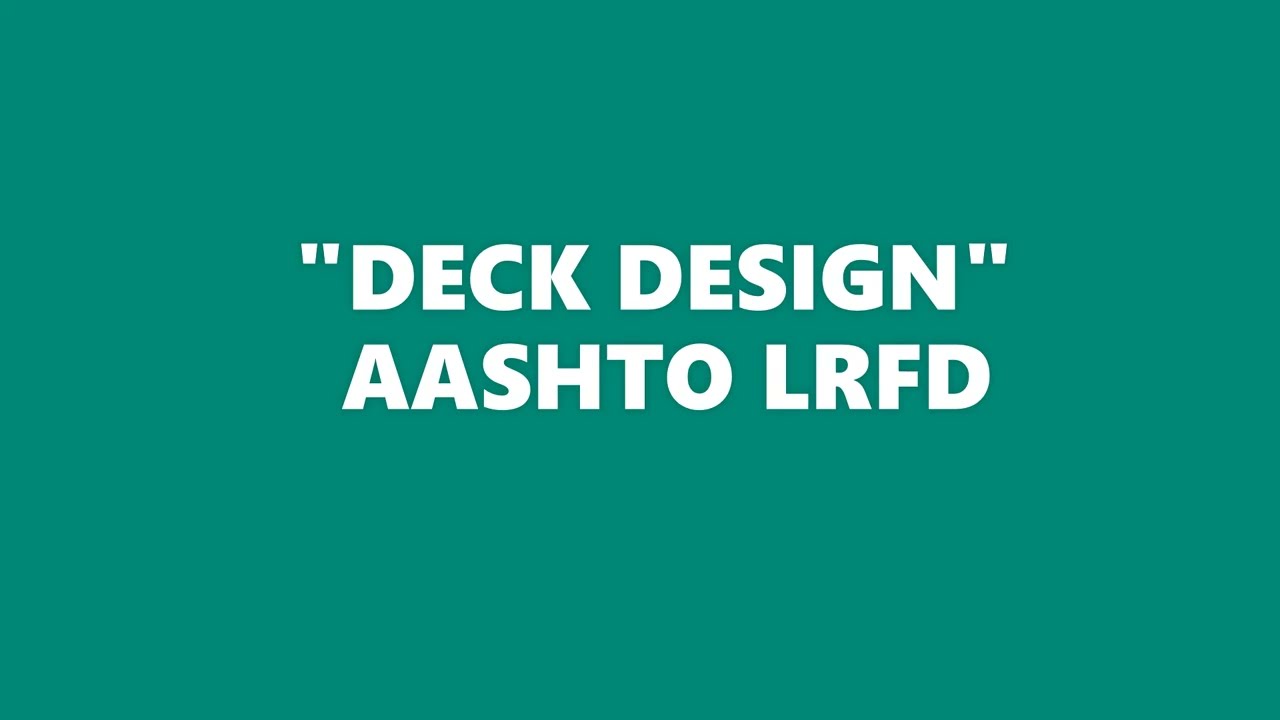 Deck design - AASHTO LRFD