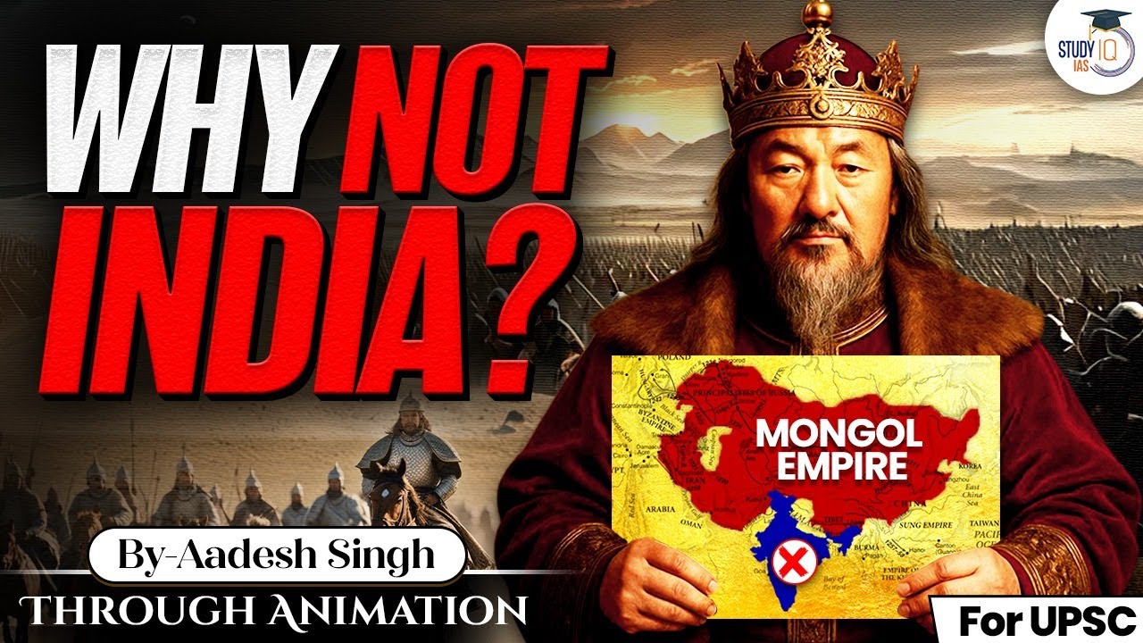 Why Genghis Khan Never Invaded India? | World History | Aadesh Singh | StudyIQ