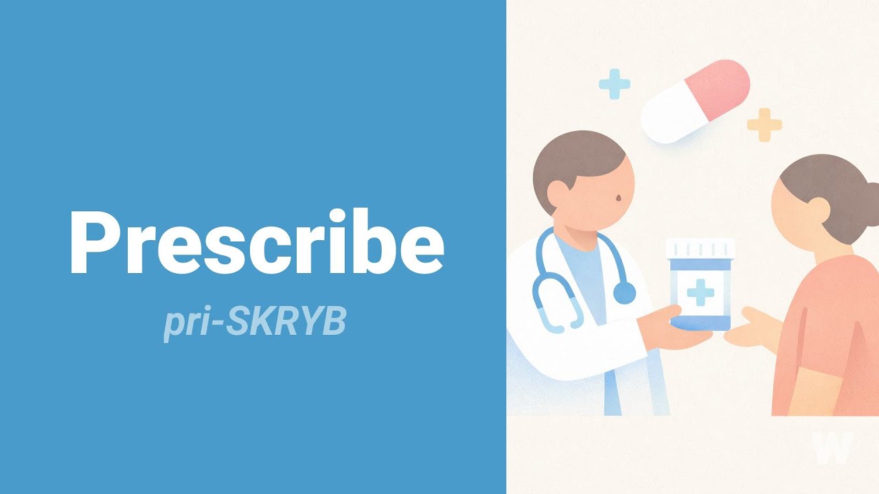 How to Pronounce Prescribe?