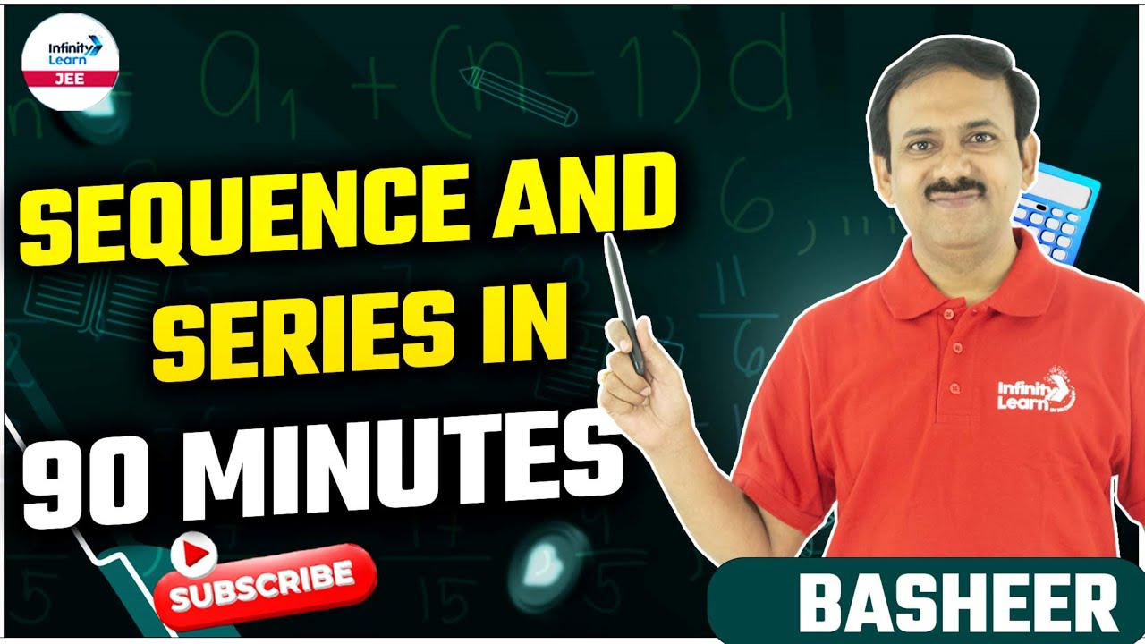 Sequence and Series in 90 Minutes | LIVE | JEE 2024 | Infinity Learn JEE