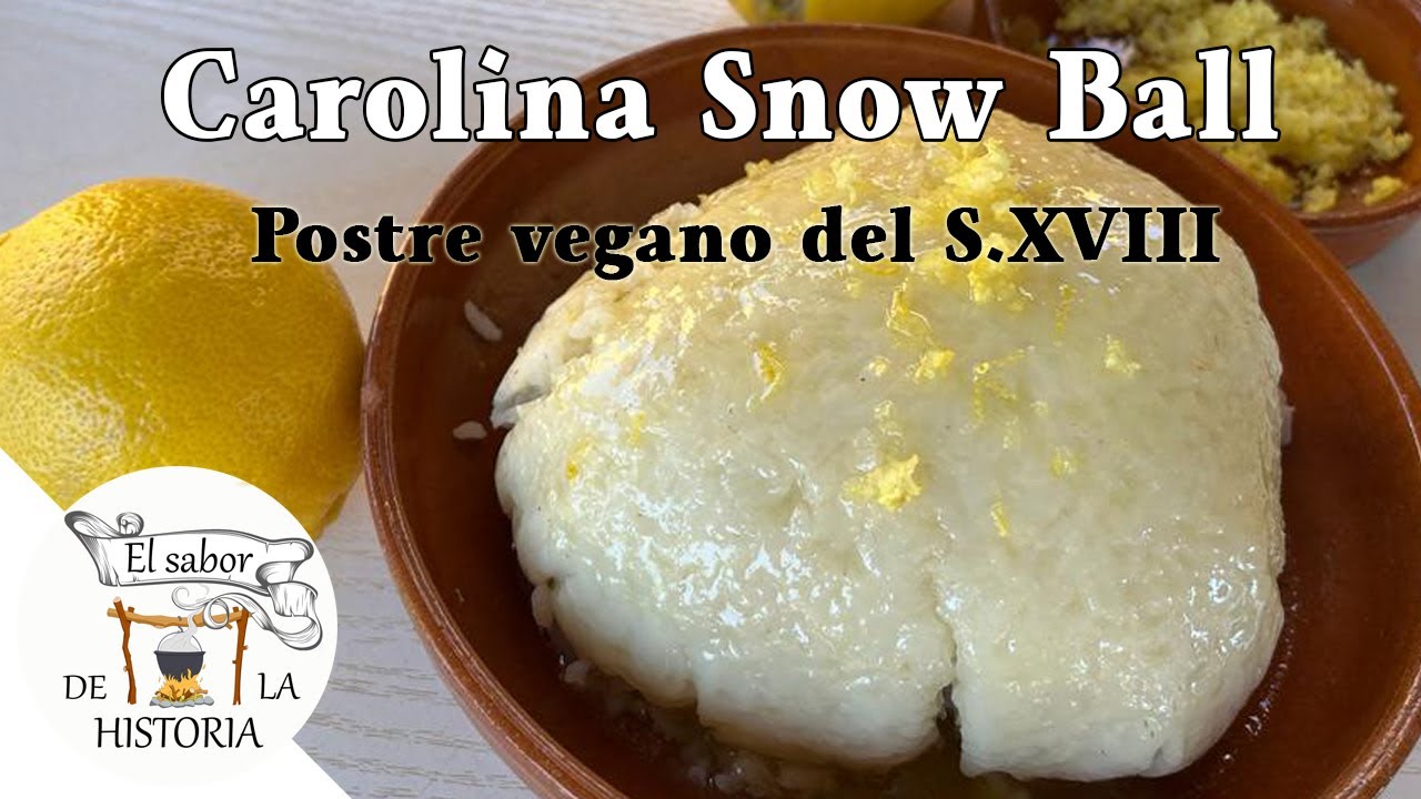 Receta vegana histórica: Carolina Snow Ball: Receta del Siglo XVIII de 'Primitive Cookery'
