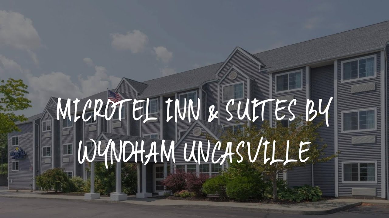 Microtel Inn & Suites by Wyndham Uncasville Review - Uncasville , United States of America