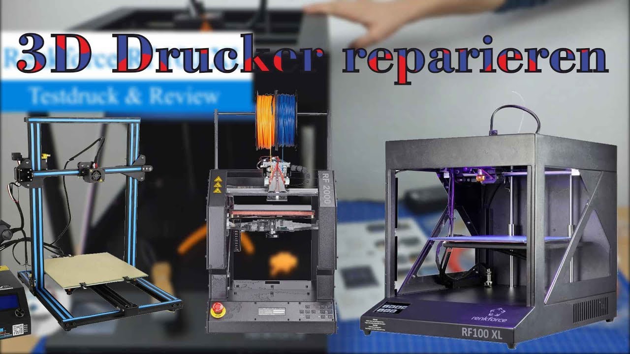 3D Drucker reparieren Renkforce RF 100 XL