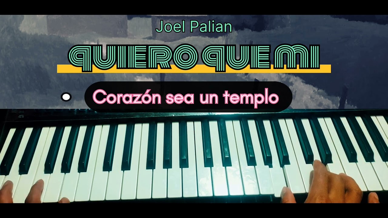 TUTORIAL QUIERO QUE MI CORAZÓN SEA UN TEMPLO MINISTERIO NUEVA VIDA (Joel Palian)