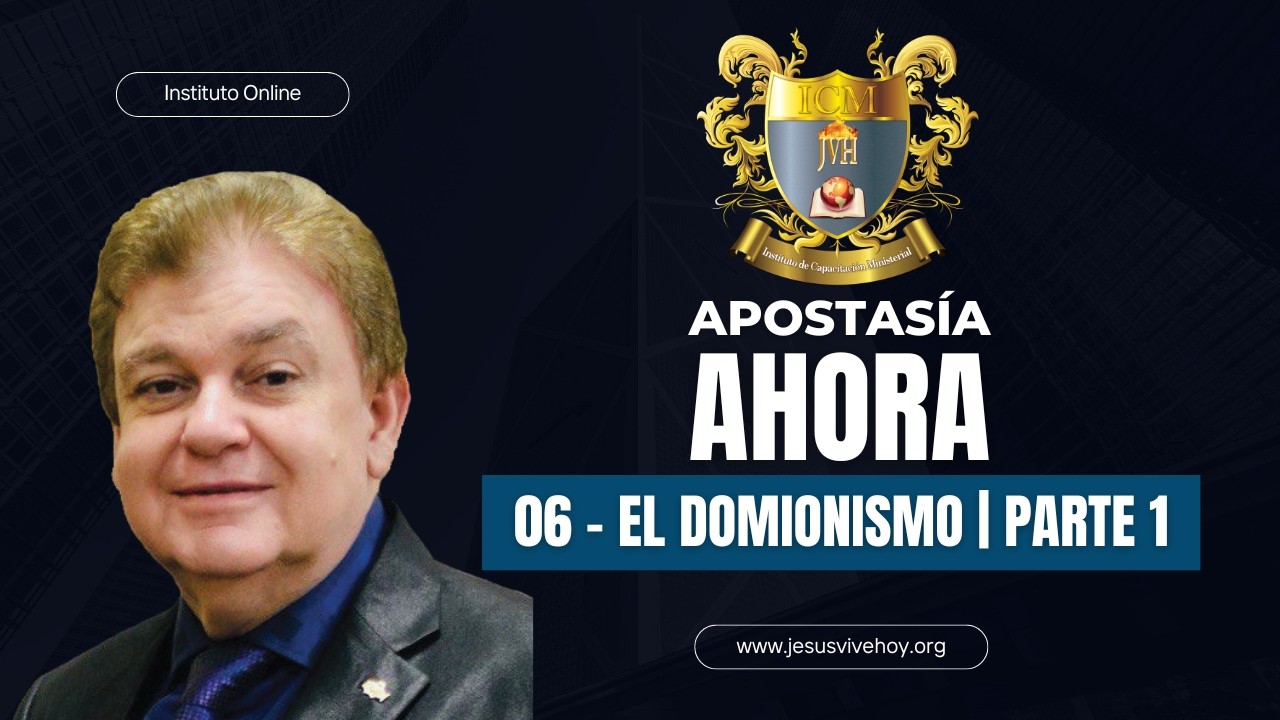 El Engaño del Domionismo | Parte 1 \\ Clase 15 - Apostasía Ahora