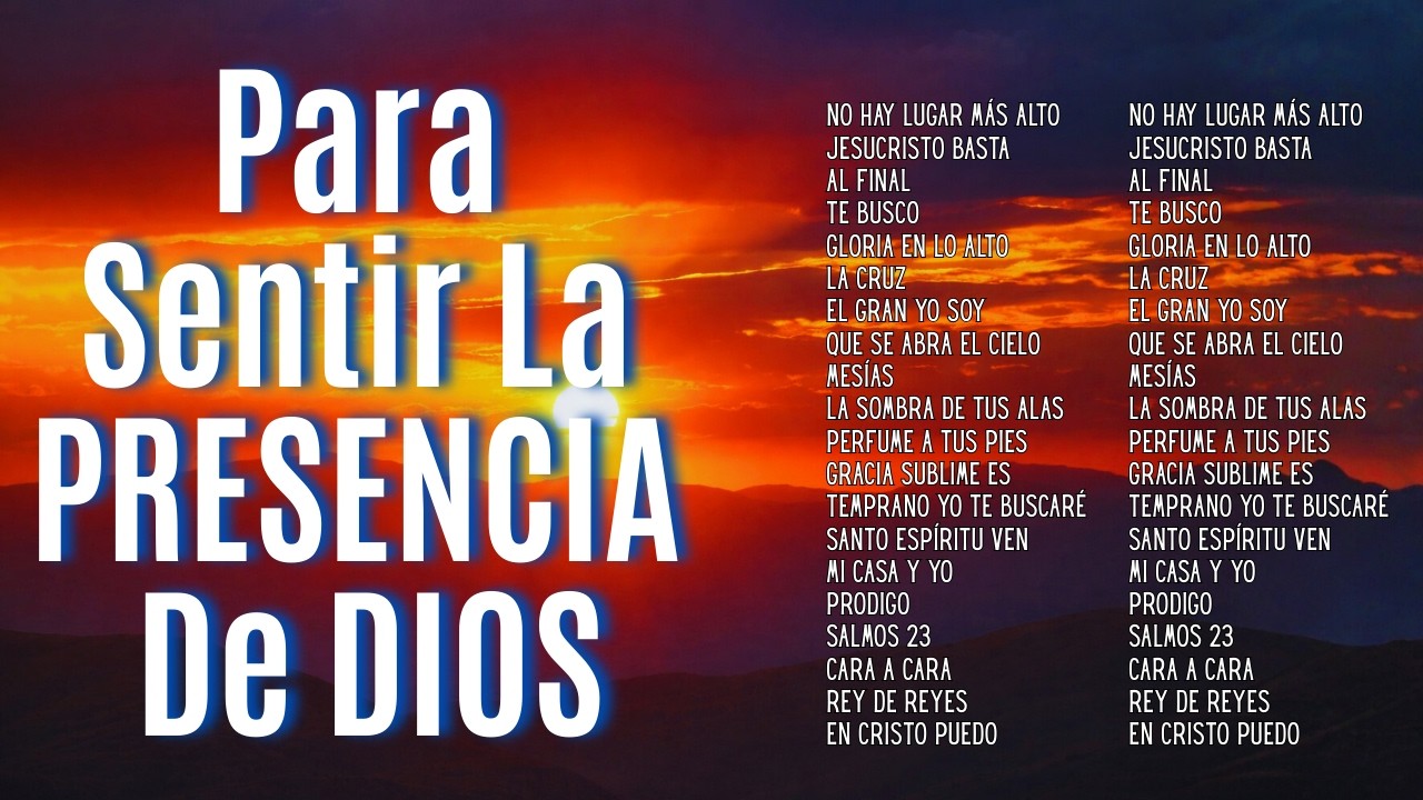Las Mejores Canciones Cristianas ParaSentir la Presencia de Dios,Música CRISTIANA,Adoración Católica