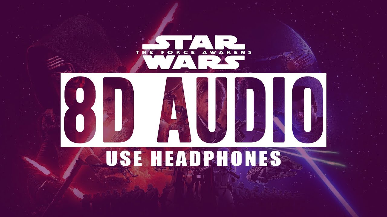 (8D Audio) - Star Wars: The Force Awakens - Theme Music - Use Headphones🎧