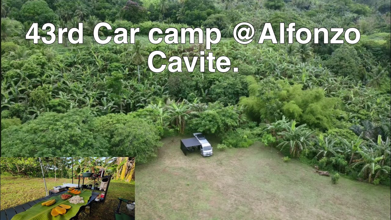 43rd  Car camping @D' Tree Farm Alfonzo Cavite..