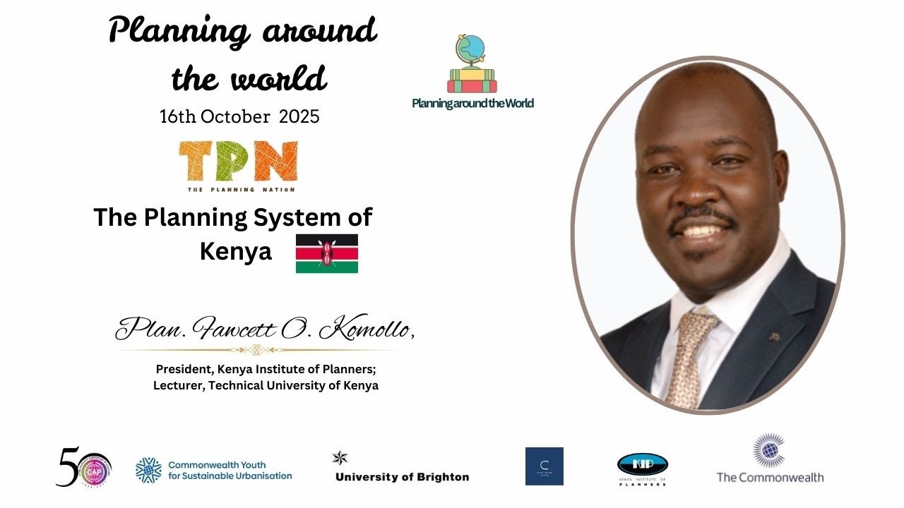 Planning around the World - The Planning System of Kenya with Plan. Fawcett Komollo