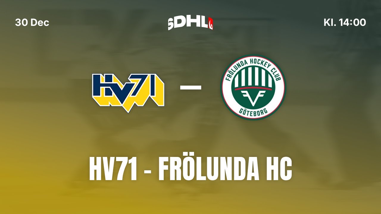 SDHL: HV71 - Frölunda HC | Husqvarna Garden | Säsong 25/26