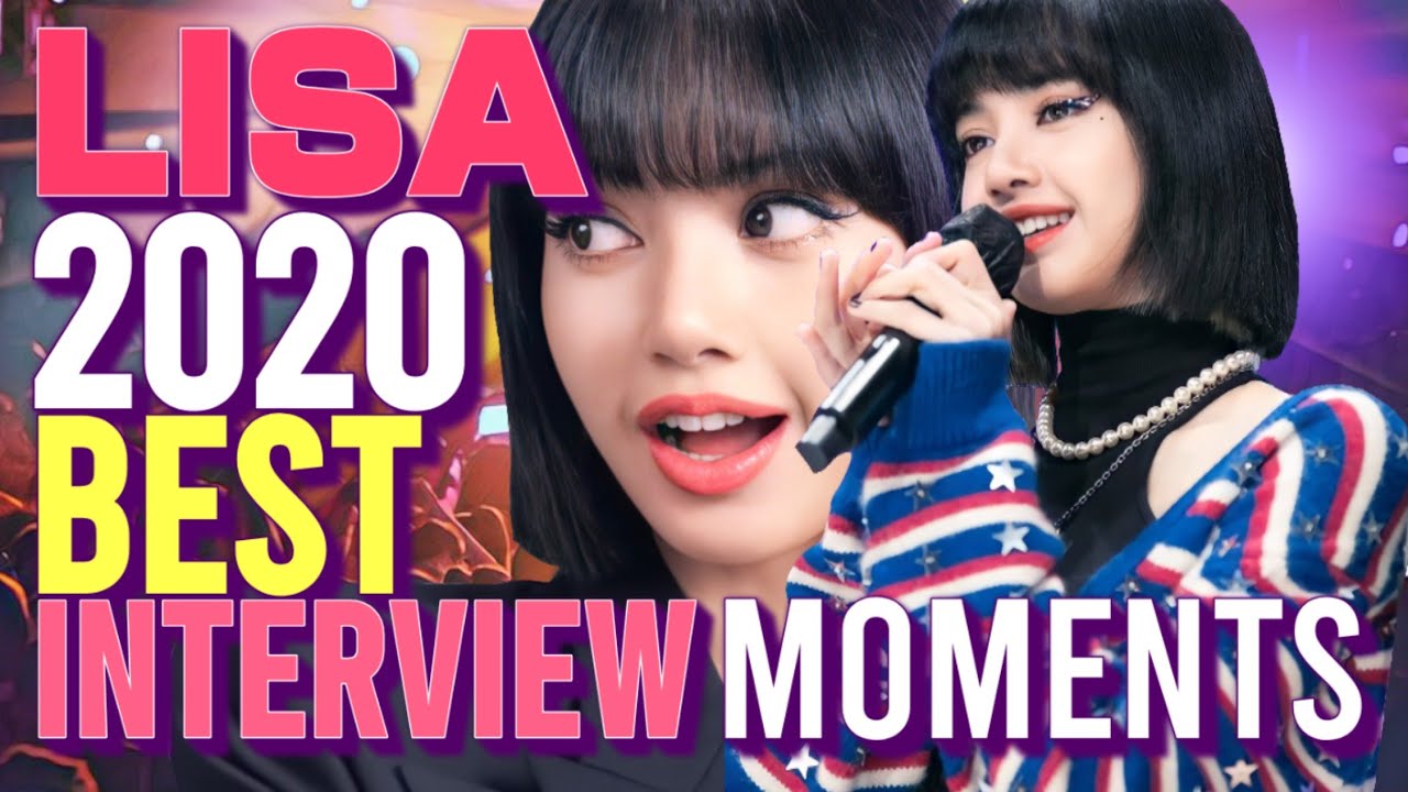 Lalisa Manoban's Most Memorable Interview Moments of 2020