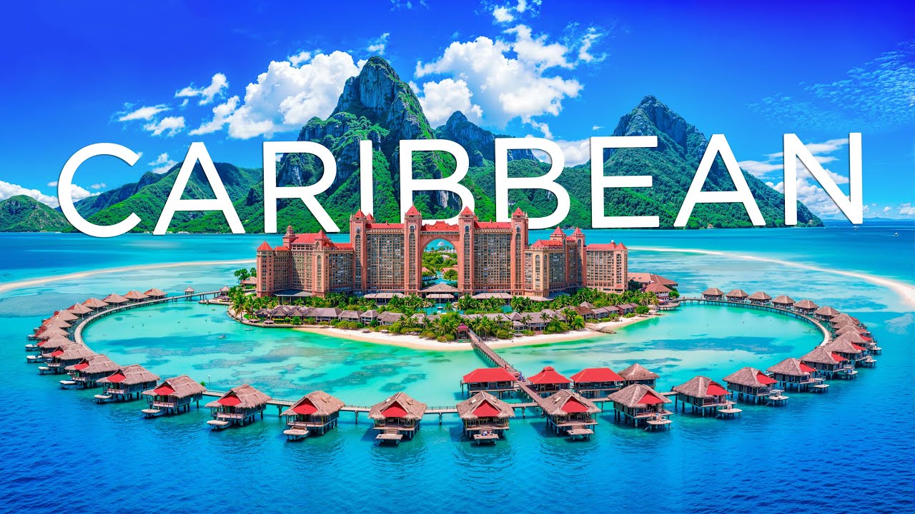 Wonders of The Caribbean - The Most Amazing Places to Visit in The Caribbean - 8K Travel Video