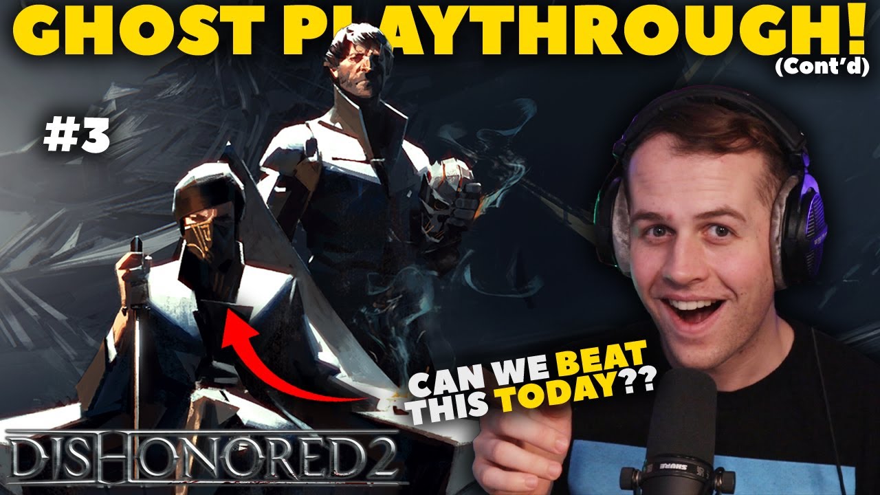 CAN WE COMPLETE THE STORY?? - Dishonored 2 - GHOST / PACIFIST 🏆100% Achievement Playthrough🏆