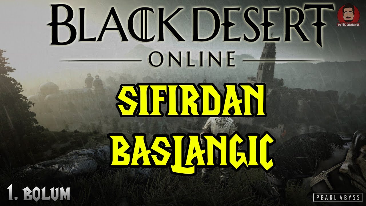 Black Desert Online 2021 - Yeni Karakterimizi Açtık! [BÖLÜM 1]