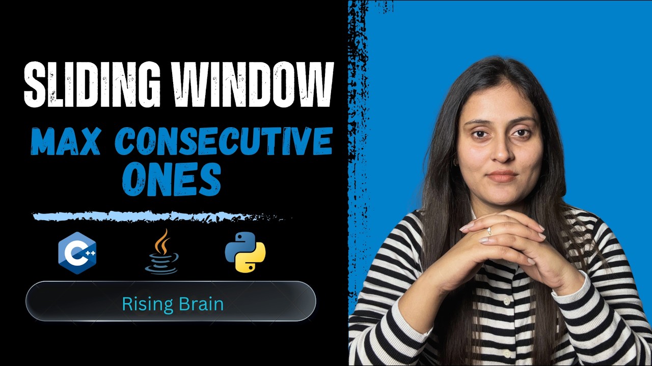 Max Consecutive Ones | From Brute Force to Optimized Approach Using Sliding Window