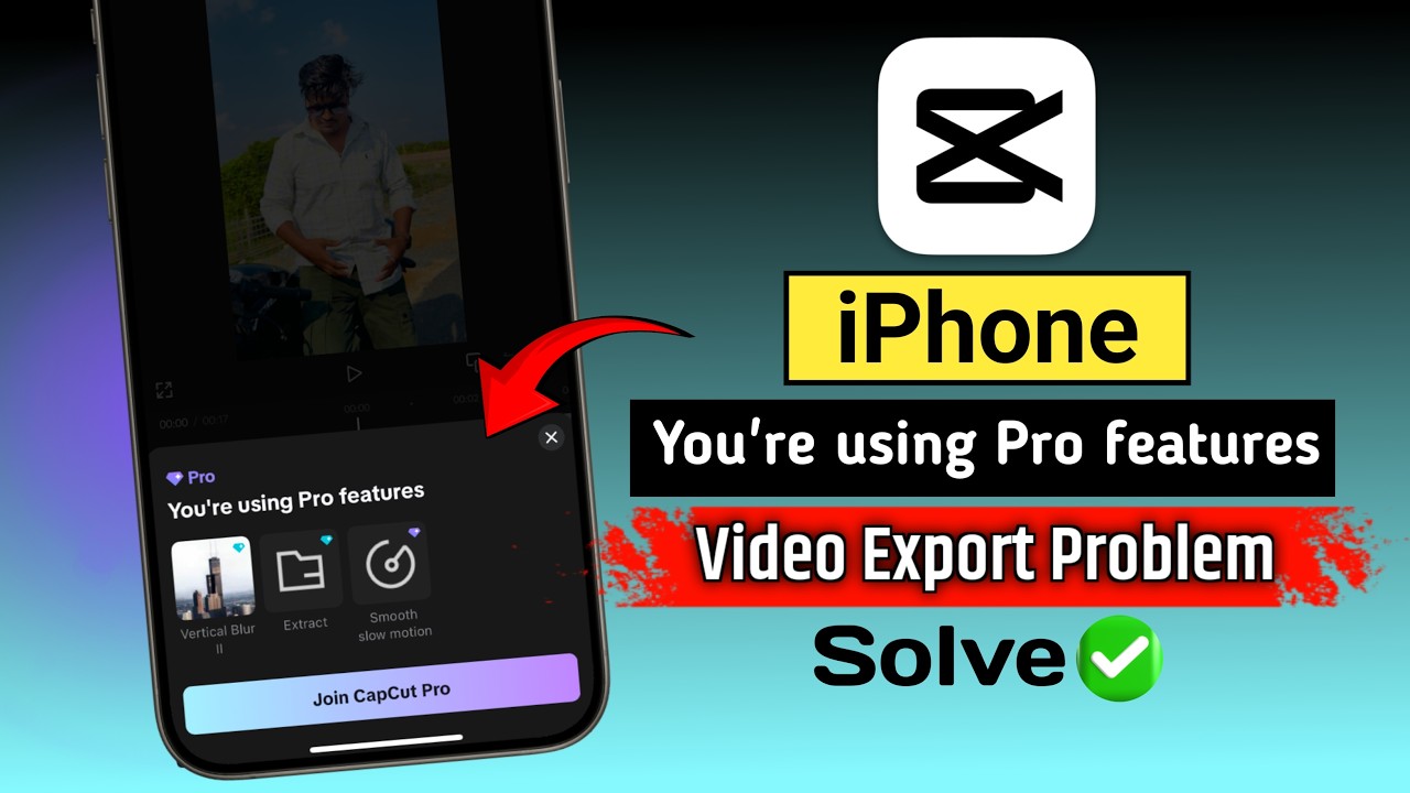 iPhone Capcut Pro Effects Export Problem | Capcut You're using Pro features | iPhone Capcut Problem
