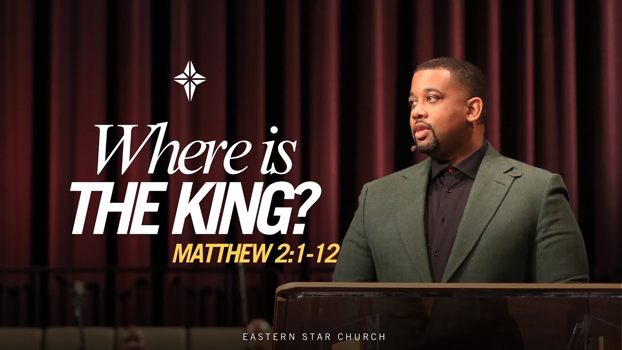 Where Is The King? | TGIT | Mathew 2:1-12 | Jeffrey A. Johnson II | CR