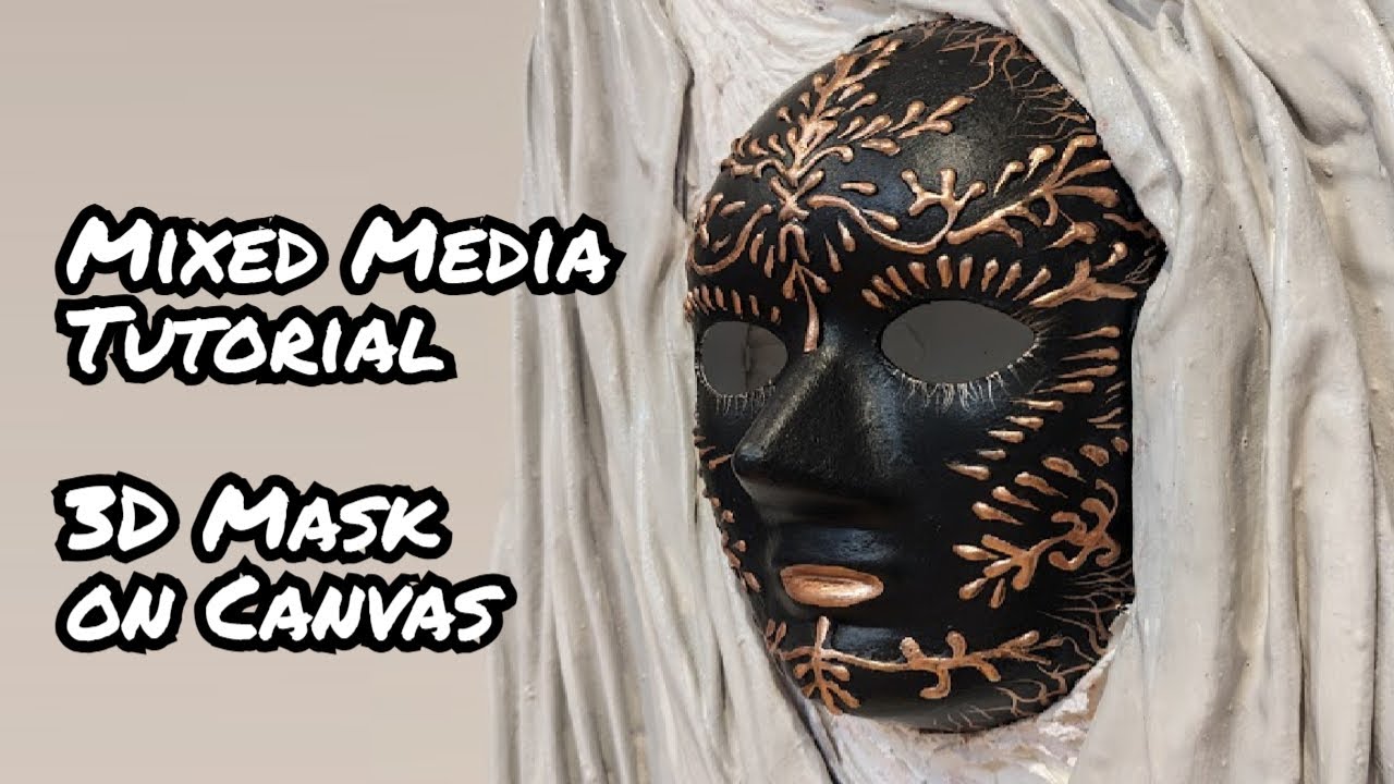 Create Stunning 3D Mixed Media Mask Canvas: step-by-step tutorial