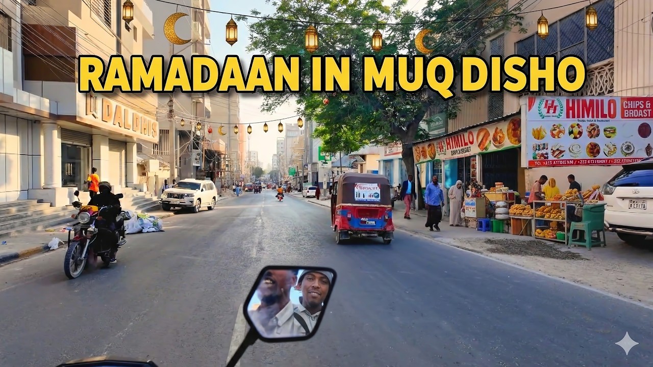 RAMADAAN IN MUQDISHO 2026