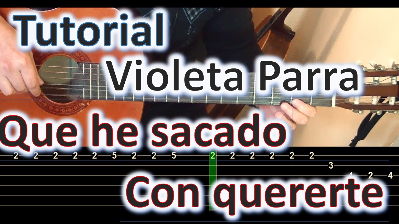 Que he sacado con quererte - Violeta P. - Tutorial Completo Entre guitarras