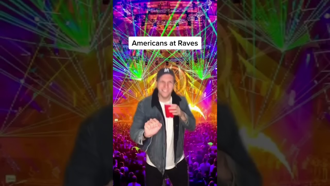 American vs English people at raves